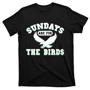 Sundays Are For The Birds Football Philadelphia T-Shirt