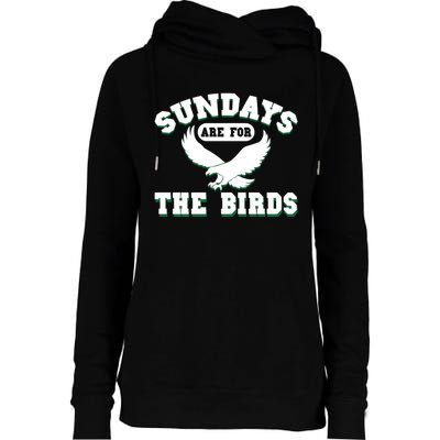 Sundays Are For The Birds Football Philadelphia Womens Funnel Neck Pullover Hood