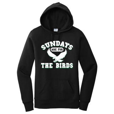 Sundays Are For The Birds Football Philadelphia Women's Pullover Hoodie