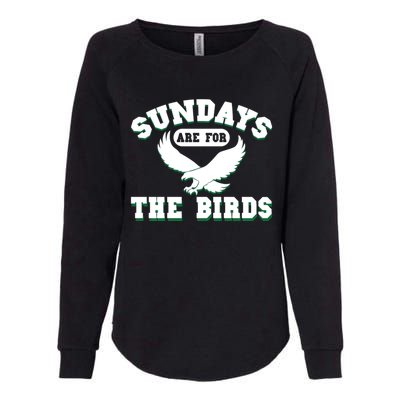 Sundays Are For The Birds Football Philadelphia Womens California Wash Sweatshirt