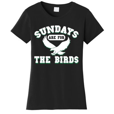 Sundays Are For The Birds Football Philadelphia Women's T-Shirt