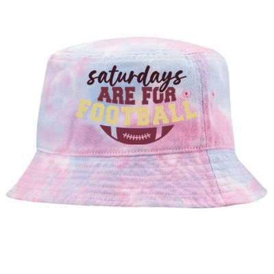 Saturdays Are For Football Funny Football Lover Tie-Dyed Bucket Hat