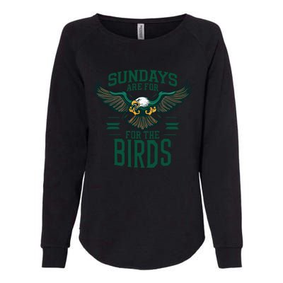 Sundays Are For The Birds Football Philadelphia Womens California Wash Sweatshirt