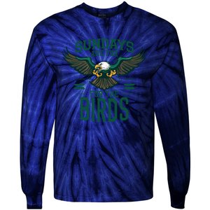 Sundays Are For The Birds Football Philadelphia Tie-Dye Long Sleeve Shirt