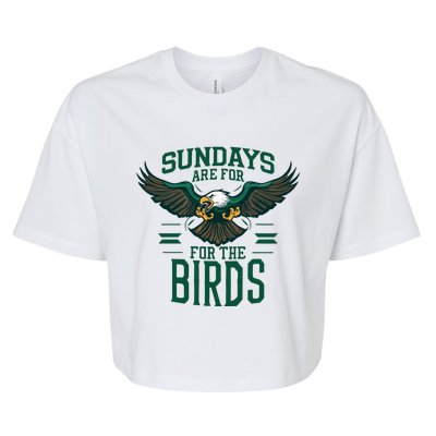 Sundays Are For The Birds Football Philadelphia Bella+Canvas Jersey Crop Tee