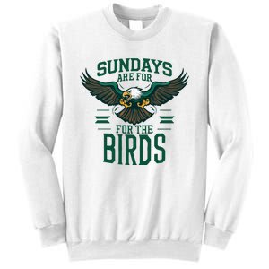 Sundays Are For The Birds Football Philadelphia Sweatshirt