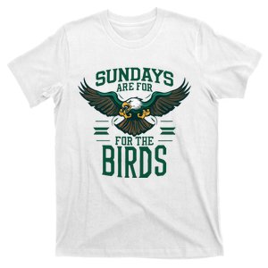 Sundays Are For The Birds Football Philadelphia T-Shirt