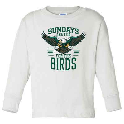 Sundays Are For The Birds Football Philadelphia Toddler Long Sleeve Shirt