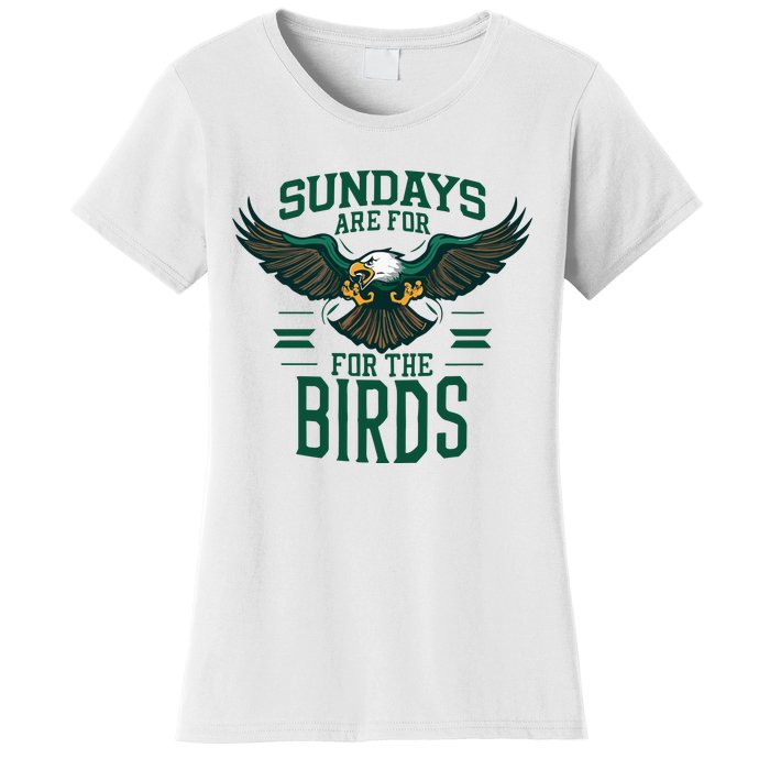 Sundays Are For The Birds Football Philadelphia Women's T-Shirt