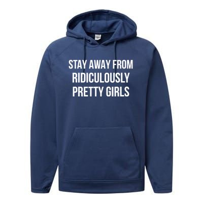 Stay Away From Ridiculously Pretty Girl Performance Fleece Hoodie