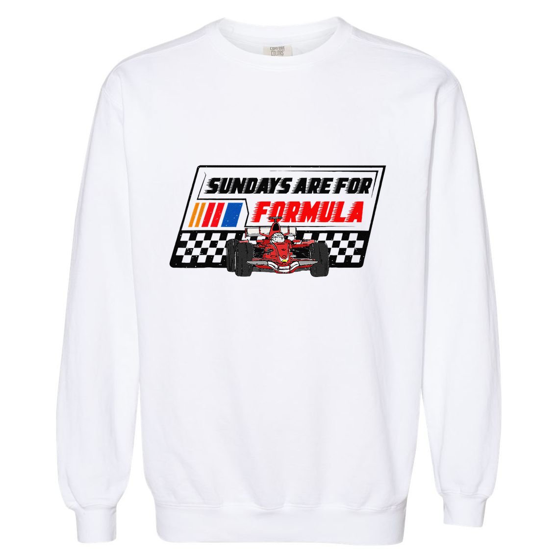Sundays Are For Formula Racing Lover & Motorsports Fast Cars Garment-Dyed Sweatshirt