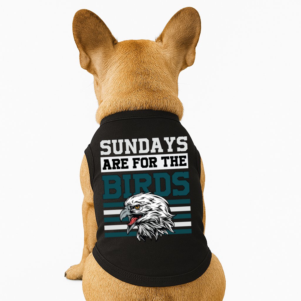 Sundays Are For The Birds It's A Philly Thing Philadelphia Football Doggie Tank