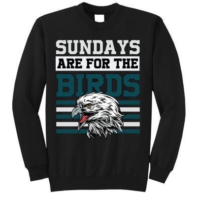 Sundays Are For The Birds It's A Philly Thing Philadelphia Football Sweatshirt
