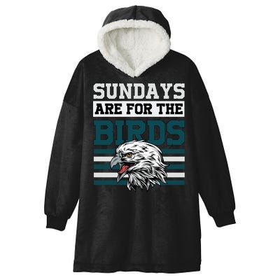 Sundays Are For The Birds It's A Philly Thing Philadelphia Football Hooded Wearable Blanket