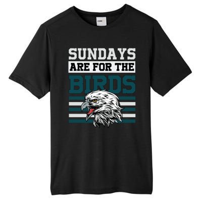 Sundays Are For The Birds It's A Philly Thing Philadelphia Football Tall Fusion ChromaSoft Performance T-Shirt