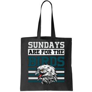 Sundays Are For The Birds It's A Philly Thing Philadelphia Football Tote Bag