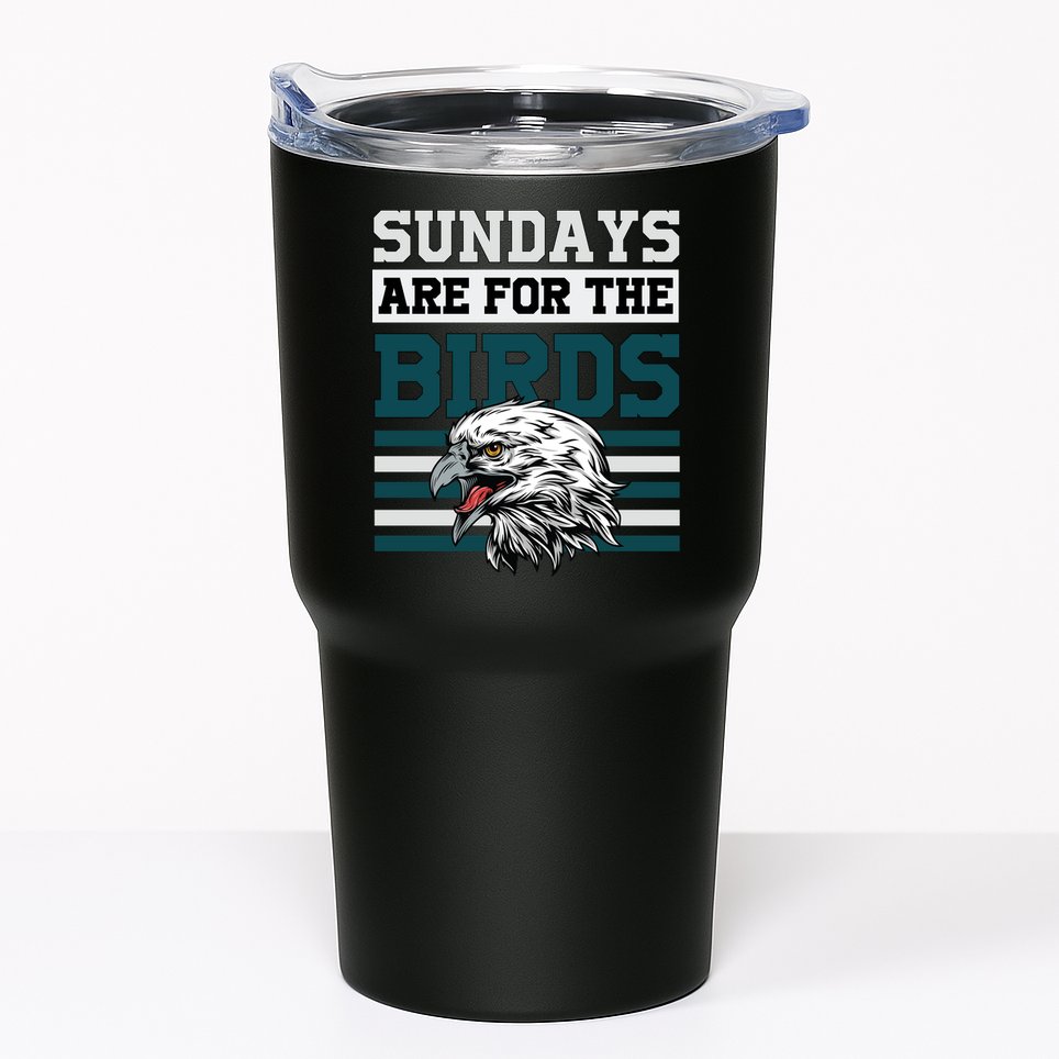 Sundays Are For The Birds It's A Philly Thing Philadelphia Football Tumbler