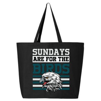 Sundays Are For The Birds It's A Philly Thing Philadelphia Football 25L Jumbo Tote