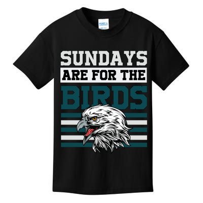 Sundays Are For The Birds It's A Philly Thing Philadelphia Football Kids T-Shirt