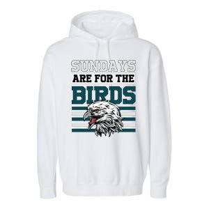 Sundays Are For The Birds It's A Philly Thing Philadelphia Football Garment-Dyed Fleece Hoodie