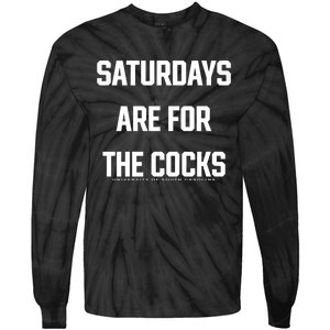 Saturdays Are For The Cocks Tie-Dye Long Sleeve Shirt