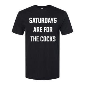 Saturdays Are For The Cocks Softstyle CVC T-Shirt