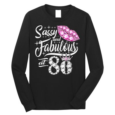 Sassy and fabulous at 80 Years Old 80th Birthday crown lips Long Sleeve Shirt
