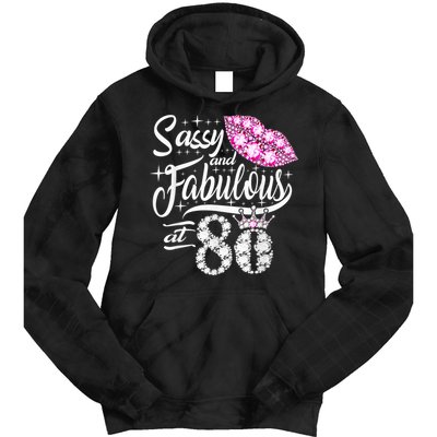 Sassy and fabulous at 80 Years Old 80th Birthday crown lips Tie Dye Hoodie