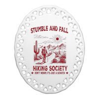 Stumble And Fall Hiking Society DonT Worry ItS A Scratch Ceramic Oval Ornament