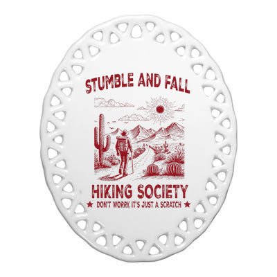 Stumble And Fall Hiking Society DonT Worry ItS A Scratch Ceramic Oval Ornament