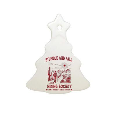 Stumble And Fall Hiking Society DonT Worry ItS A Scratch Ceramic Tree Ornament