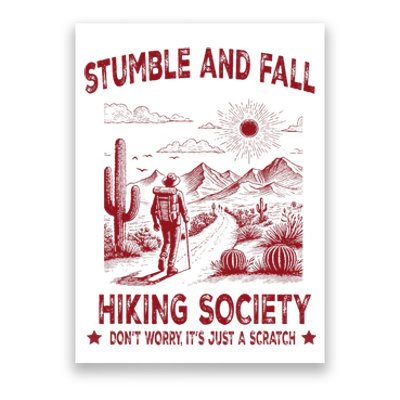 Stumble And Fall Hiking Society DonT Worry ItS A Scratch Poster