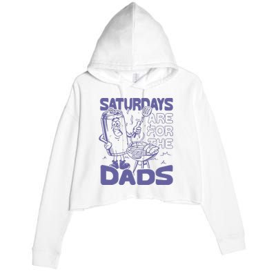 Saturdays Are For The Dads Grill Crop Fleece Hoodie