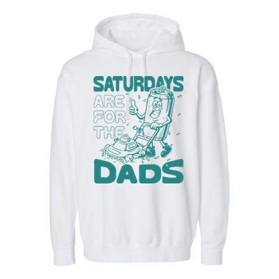 Saturdays Are For The Dads Mow Garment-Dyed Fleece Hoodie