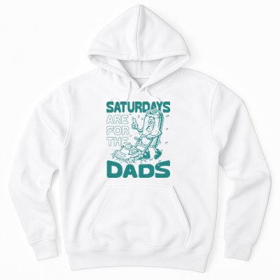 Saturdays Are For The Dads Mow Hoodie