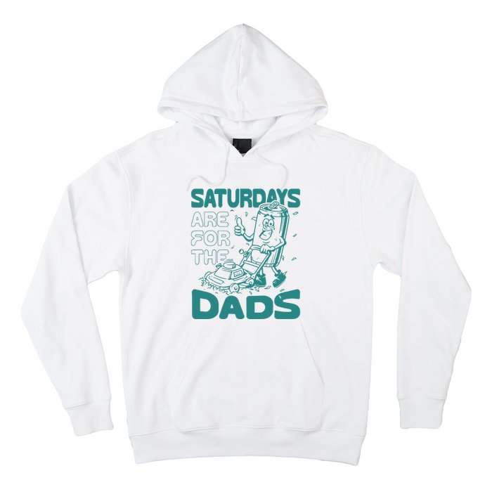 Saturdays Are For The Dads Mow Hoodie