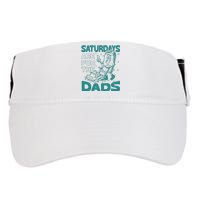 Saturdays Are For The Dads Mow Adult Drive Performance Visor