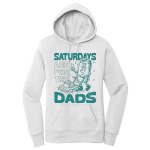 Saturdays Are For The Dads Mow Women's Pullover Hoodie