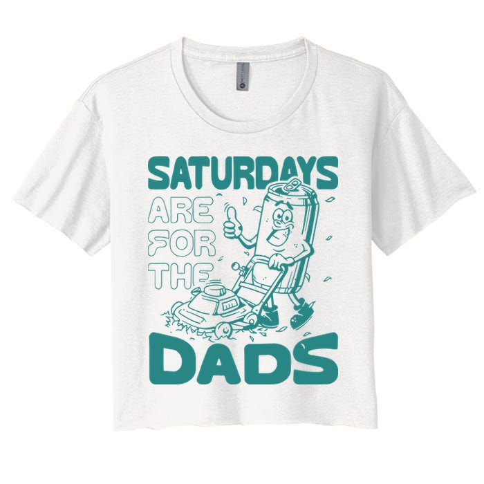 Saturdays Are For The Dads Mow Women's Crop Top Tee