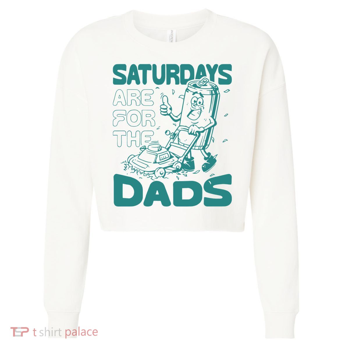 Saturdays Are For The Dads Mow Cropped Pullover Crew