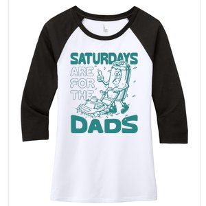 Saturdays Are For The Dads Mow Women's Tri-Blend 3/4-Sleeve Raglan Shirt