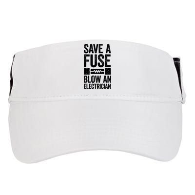 Save A Fuse Blow An Electrician Electrician Adult Drive Performance Visor