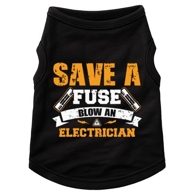 Save A Fuse Blow An Electrician T Doggie Tank