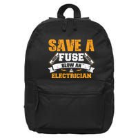 Save A Fuse Blow An Electrician T 16 in Basic Backpack