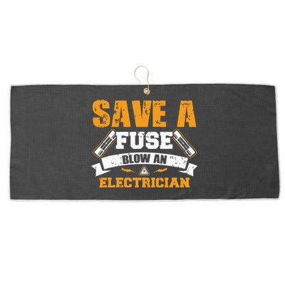 Save A Fuse Blow An Electrician T Large Microfiber Waffle Golf Towel