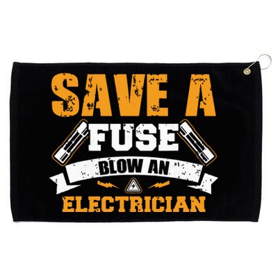 Save A Fuse Blow An Electrician T Grommeted Golf Towel