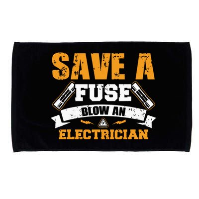 Save A Fuse Blow An Electrician T Microfiber Hand Towel