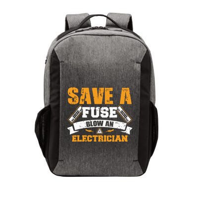 Save A Fuse Blow An Electrician T Vector Backpack