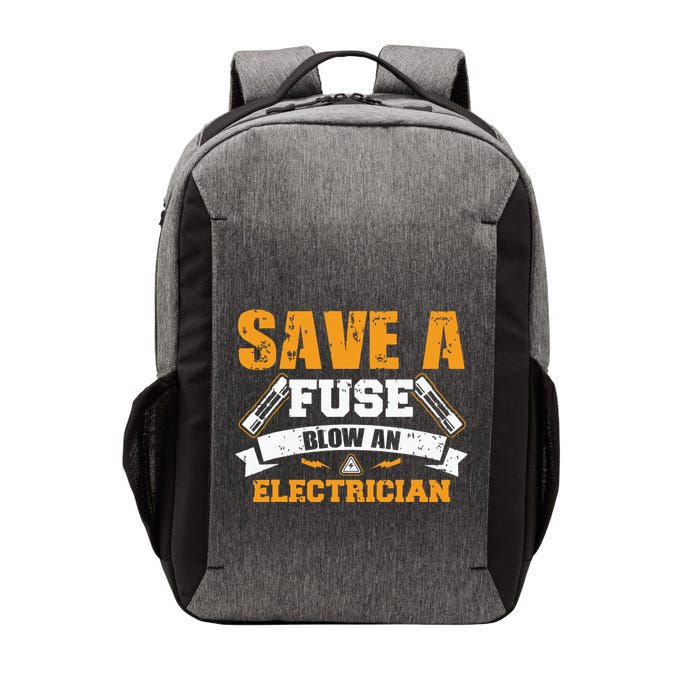 Save A Fuse Blow An Electrician T Vector Backpack