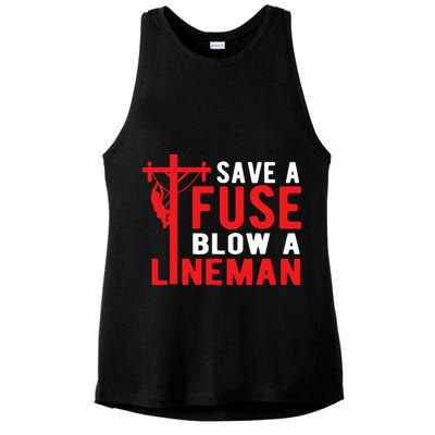 Save A Fuse Blow A Lineman Funny Lineman Ladies PosiCharge Tri-Blend Wicking Tank